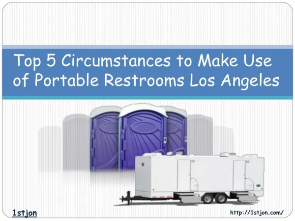 Top 5 Circumstances To Make Use of Portable Restrooms Los An