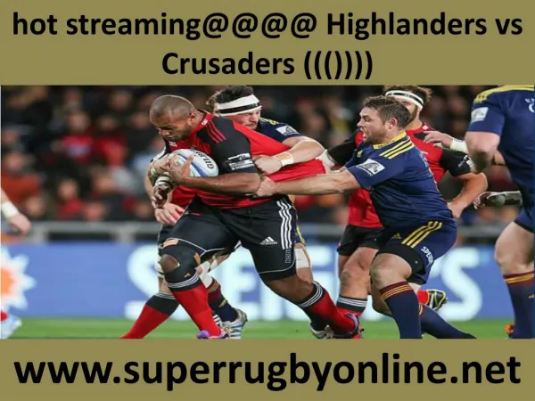 watch ((( Highlanders vs Crusaders ))) online live Rugby 21