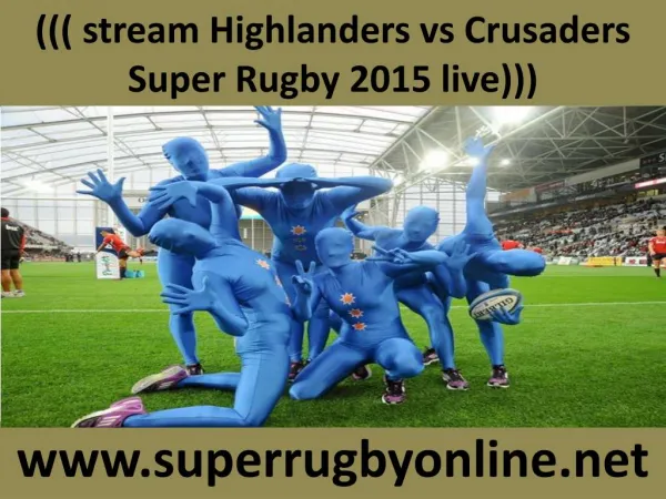 Watch Crusaders vs Highlanders World Cup 2015 Live Streaming