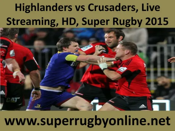 live Rugby match Crusaders vs Highlanders 21 Feb 2015
