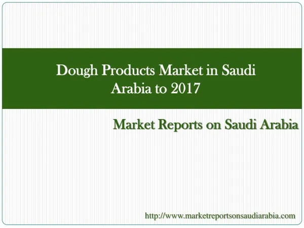 Dough Products Market in Saudi arabia to 2017