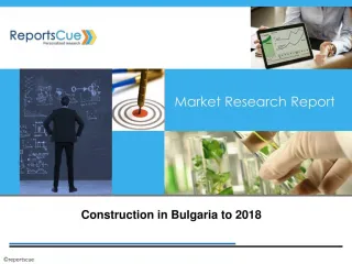 Construction Market in Bulgaria: Analysis, Industry, Forecas - slide 1