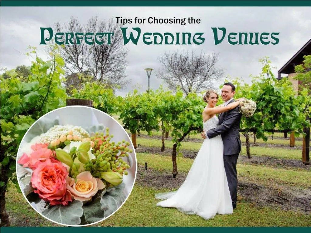 tips for choosing the perfect wedding venues