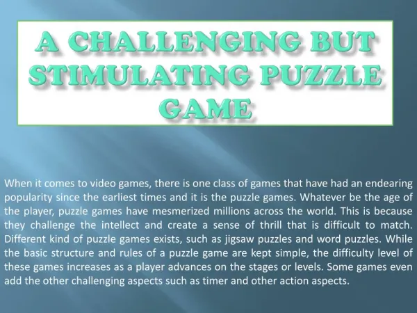A Challenging but Stimulating Puzzle Game