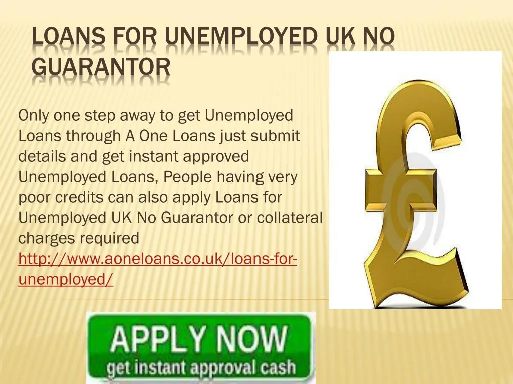 loans for unemployed uk no guarantor
