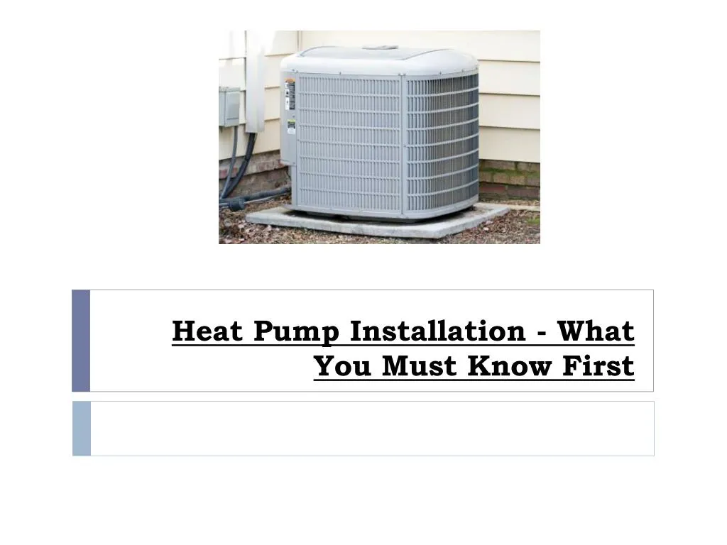 heat pump installation what you must know first