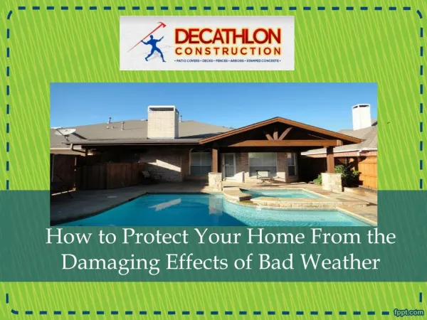 How to Protect Your Home From the Damaging Effects of Bad We