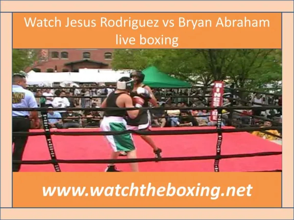 Bryan Abraham vs Jesus Rodriguez live telecast on 20 feb 201