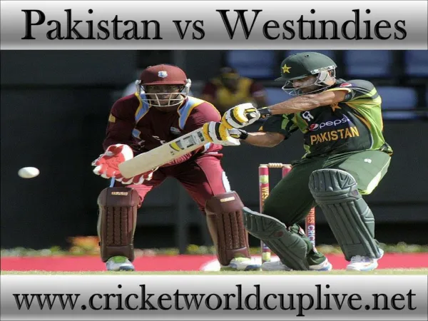 Watch Pakistan vs West indies 21 feb 2015 stream in Christch
