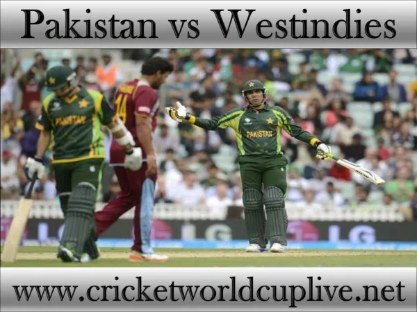 you crazy for watching Pakistan vs West indies online cricke