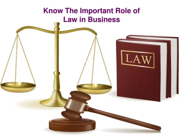 Know The Important Role of Law in Business