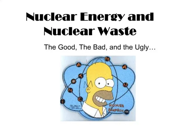 Nuclear Energy and Nuclear Waste