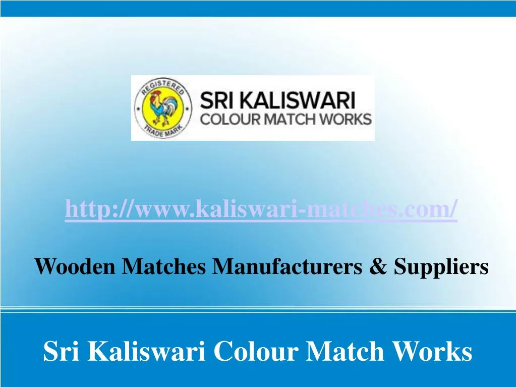 http www kaliswari matches com wooden matches manufacturers suppliers