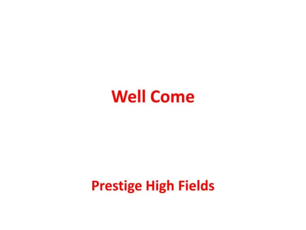 Prestige High Fields Hyderabad
