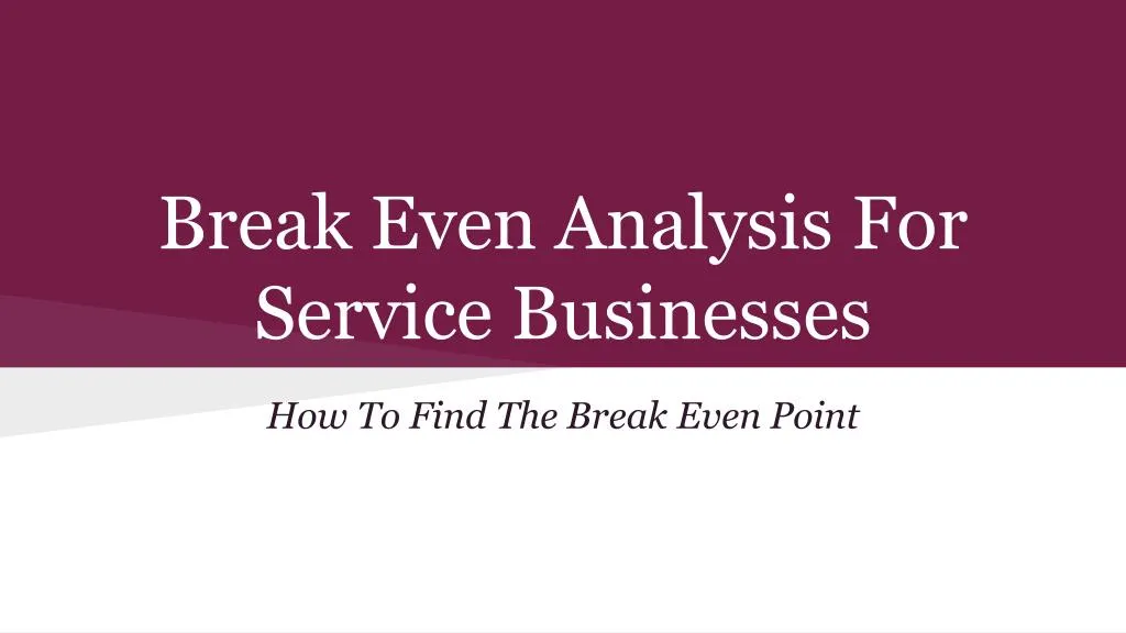 break even analysis for service businesses