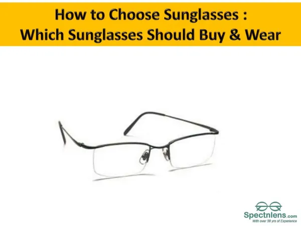 How to Choose the Best Sunglasses to buy for...