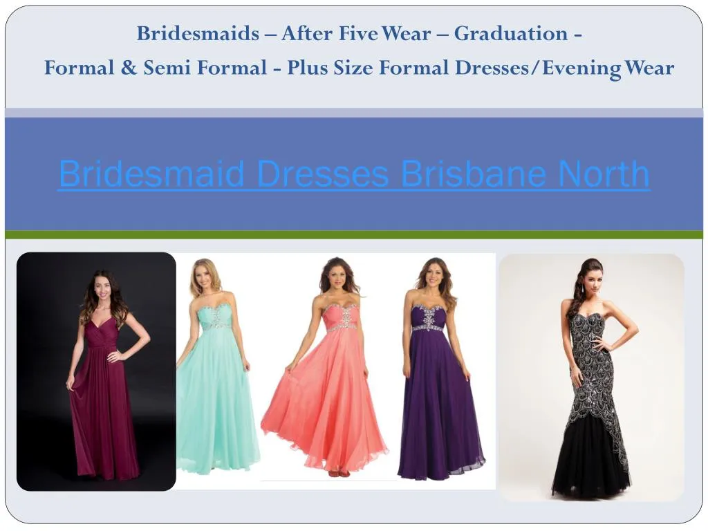 bridesmaid dresses brisbane north