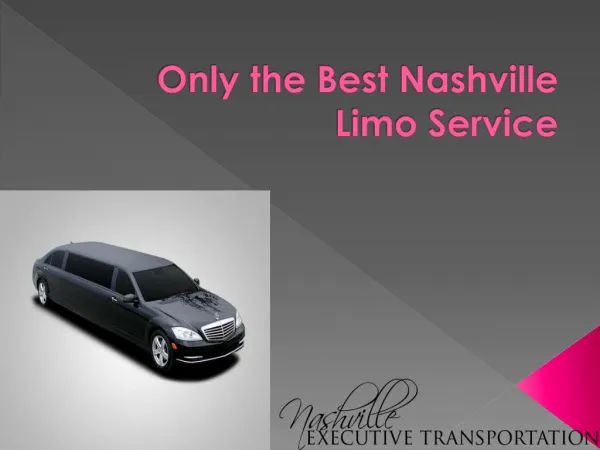 Only the Best Nashville Limo Service