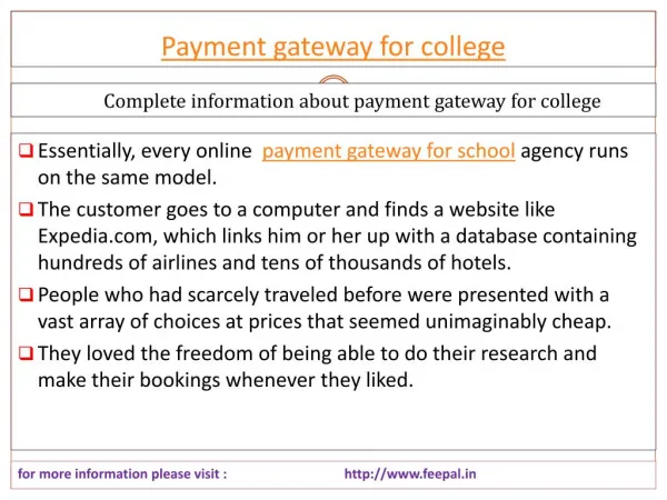 A great deal has been written about payment gateway for coll