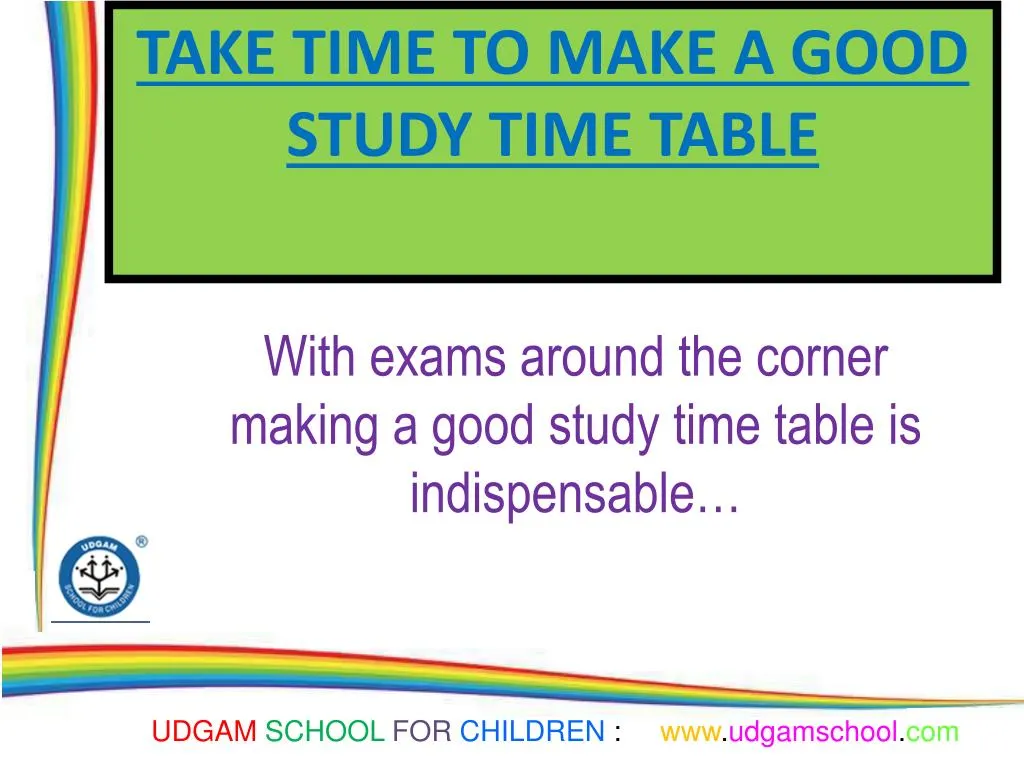 take time to make a good study time table