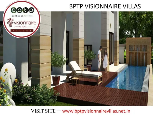 BPTP Visionnaire Villas - Gurgaon CALL US 9891856789