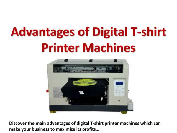 Advantages of Digital T-shirt Printer Machines