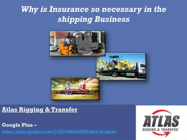 Acquire insurance plan prior to transferring heavy goods.