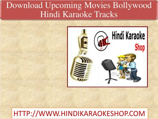 Download Upcoming Movies Bollywood Hindi Karaoke Tracks