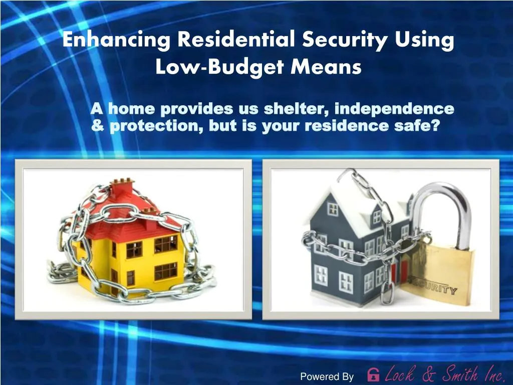 enhancing residential security using low budget means