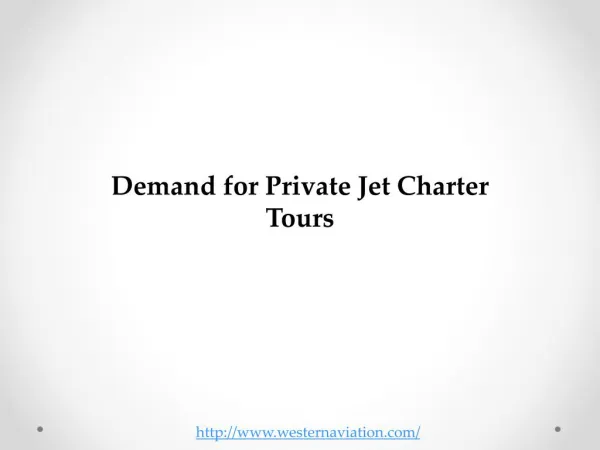 Demand for Private Jet Charter Tours