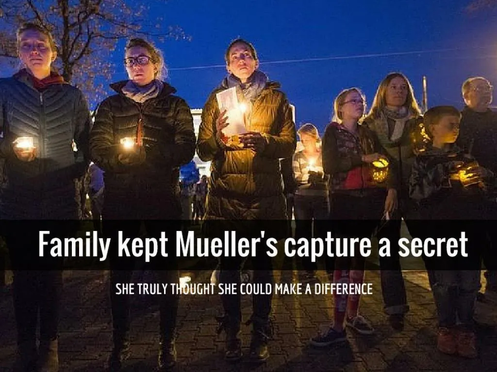 family kept mueller s capture a secret