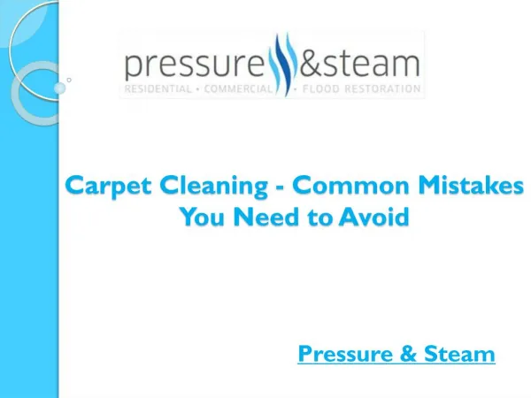 Carpet Cleaning - Common Mistakes You Need to Avoid