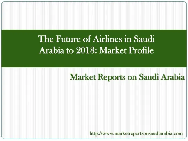 The Future of Airlines in Saudi Arabia to 2018