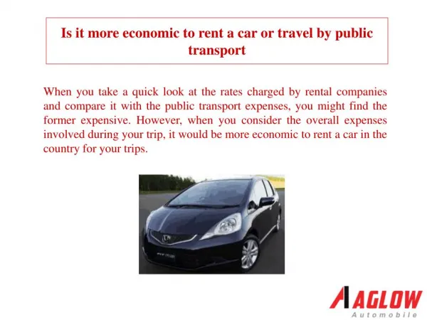 Is it more economic to rent a car or travel by public transp
