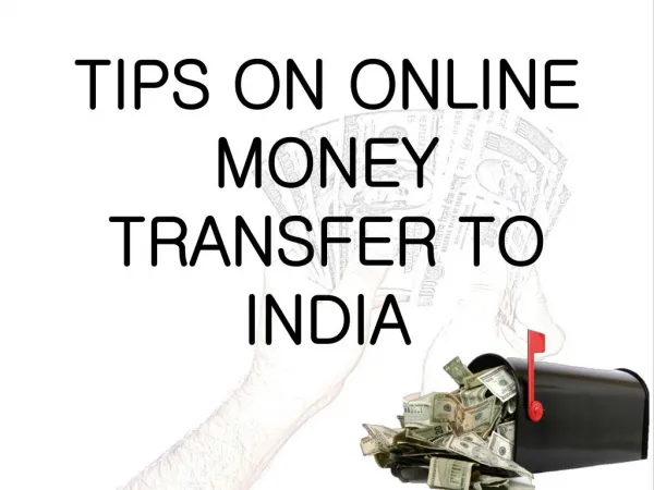TIPS ON ONLINE MONEY TRANSFER TO INDIA