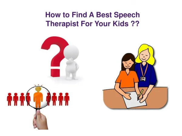 How to Find A Best Speech Therapist For Your Kids