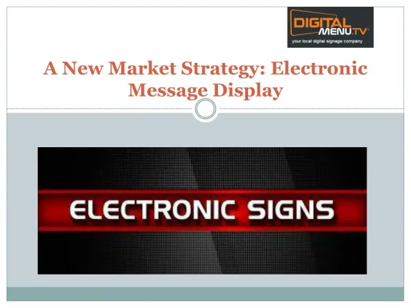 A New Market Strategy-Electronic Message Display