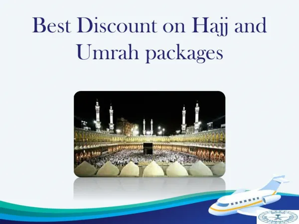 Best Discount on Hajj and Umrah packages