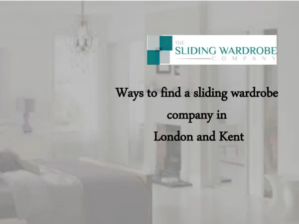 Find a sliding wardrobe company in Kent and London