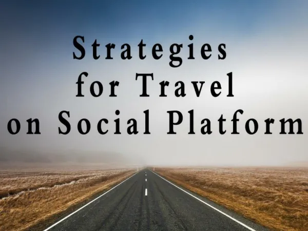 Strategies for Travel on Social Platform