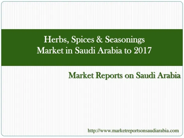 Herbs, Spices & Seasonings Market in Saudi Arabia to 2017