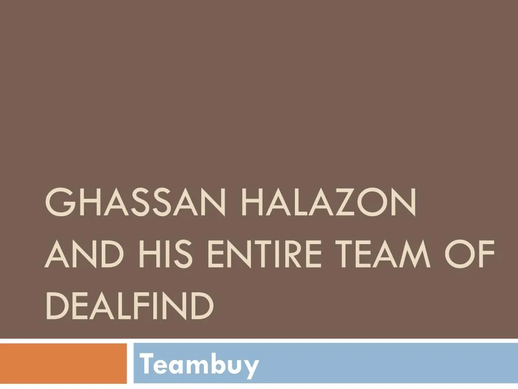 ghassan halazon and his entire team of dealfind