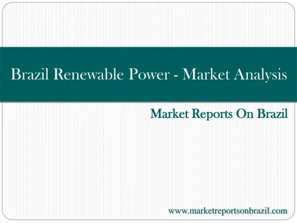 Brazil Renewable Power - Market Analysis and Forecast till 2