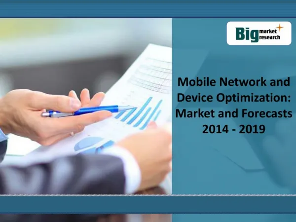 Mobile Network and Device Optimization