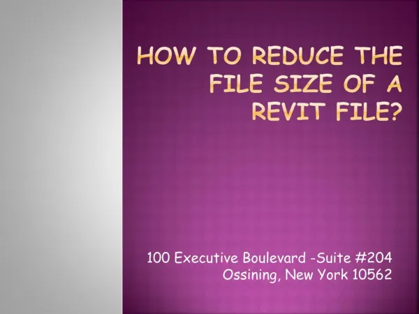 How to reduce the file size of a Revit file?