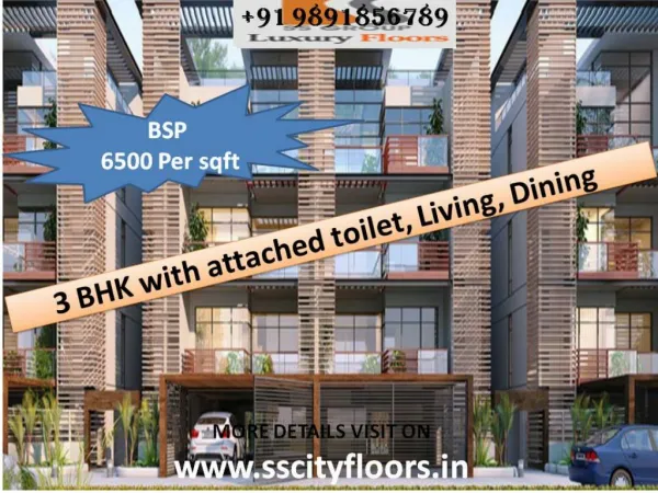 SS Group Call now @ 91-98918-56789 to book your dream home