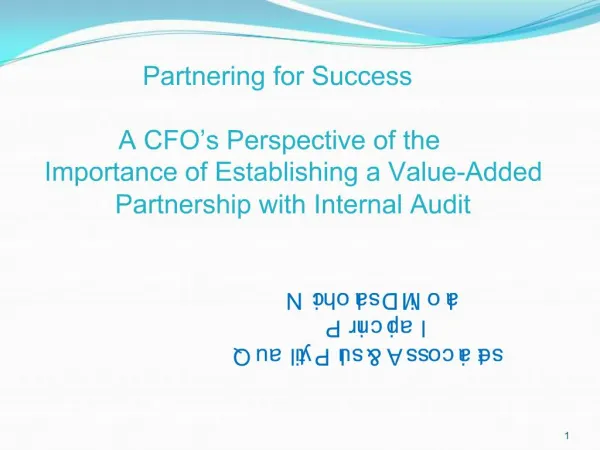 Partnering for Success A CFO s Perspective of the Importance of Establishing a Value-Added