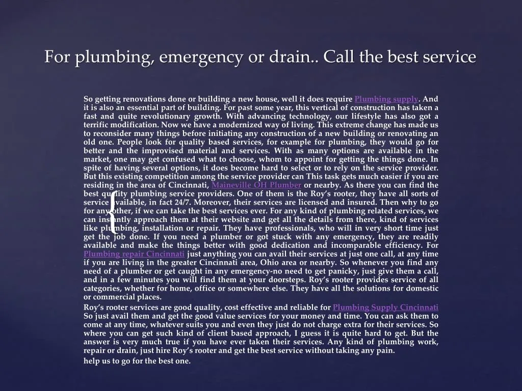 for plumbing emergency or drain call the best service