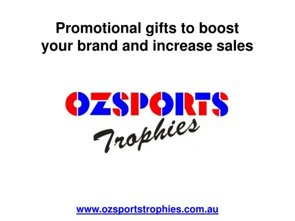 Promotional gifts to boost your brand and increase your sale