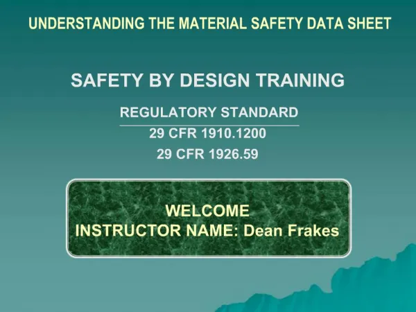 WELCOME INSTRUCTOR NAME: Dean Frakes